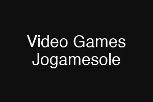 Video Games Jogamesole