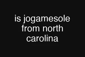 is jogamesole from north carolina